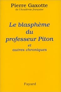 Livres Couvertures de Le blasphème du professeur Piton et autres chroniques
