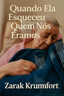 Livro Quando Ela Esqueceu Quem Nós Éramos