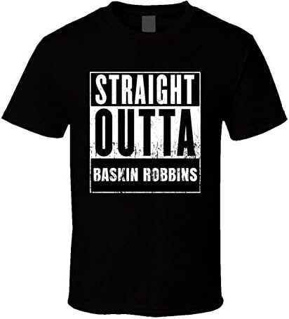 Straight Outta Baskin Robbins Movie and Fast Food Parody T Shirt