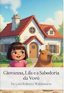Livro Giovanna, Lila e a Sabedoria da Vovó