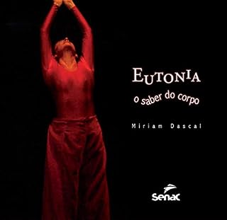 Livro Eutonia: o saber do corpo