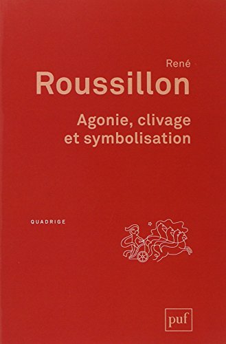 Agonie, clivage et symbolisation
