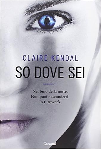 Claire Kendal - So dove sei (2014)