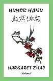 Humor Haiku by Maragaret Zhao