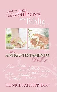Livro Mulheres na Bíblia No Antigo Testamento - Volume 1