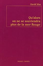 Qu'alors on ne se souviendra plus de la mer Rouge