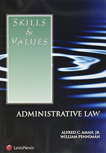 Skills & Values: Administrative Law (Skills & Values Series)