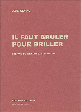 Il faut brûler pour briller