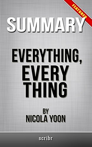 Summary: Everything, Everything by Nicola Yoon (Book Club Edition)