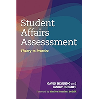 Student Affairs Assessment: Theory to Practice book cover
