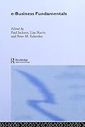 e-Business Fundamentals (Routledge eBusiness)