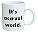 Funny Mug - It's accrual world, accountant, auditor, BLACK CPA - 11 OZ Coffee Mugs - Funny Inspirational and sarcasm - By A Mug To Keep TM