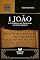 Livro 1 JOÃO: A Fé Autêntica em Tempos de Confusão Espiritual (Comentários da Bíblia)