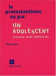 Le  protestantisme vu par un adolescent