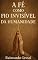 Livro A Fé como fio invisível da humanidade