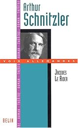 Arthur Schnitzler ou La belle époque viennoise