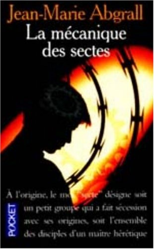La  mécanique des sectes
