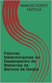 Livro Fatores Determinantes no Desempenho de Sistemas de Bancos de Dados