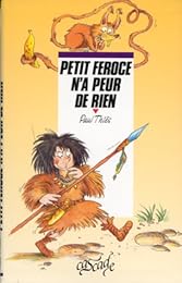 Petit-Féroce n'a peur de rien