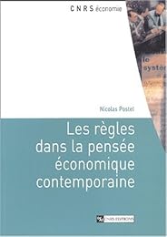 Les  règles dans la pensée économique contemporaine