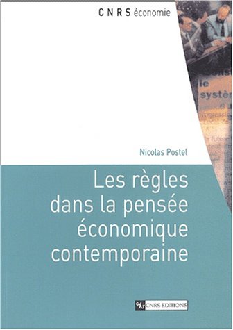 Les  règles dans la pensée économique contemporaine