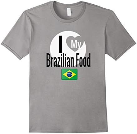 Men's I Love My Brazilian Food Funny Brazil Flag Gift T-Shirt 2XL Slate