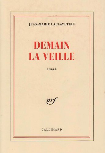 Demain la veille: roman