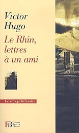 Le  Rhin, lettre à un ami