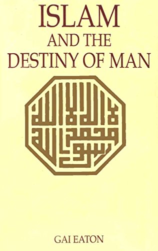 Islam and the Destiny of Man 9695190855 Book Cover
