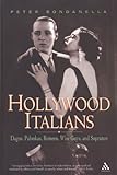 Image de Hollywood Italians: Dagos, Palookas, Romeos, Wise Guys, and Sopranos