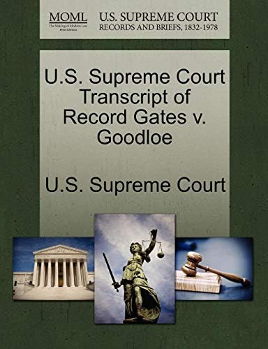 U.S. Supreme Court Transcript of Record Gates V. Goodloe Paperback – Import, 1 Oct 2011