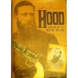 Front cover for the book The Gallant Hood (The American Civil War) by John P. Dyer