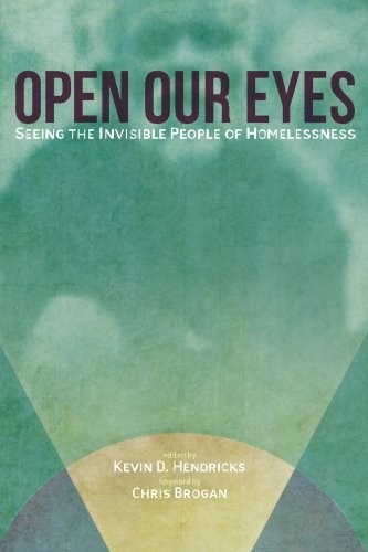 Open Our Eyes: Seeing the Invisible People of Homelessness