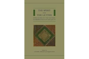 The Spirit and the Letter: Approaches to the Esoteric Interpretation of the Qur'an (Qur'anic Studies Series)