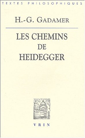 Les  chemins de Heidegger