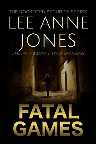 Fatal Games (The Rockford Security Series Book 2)
