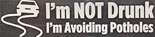 I'M NOT DRUNK I'M AVOIDING POTHOLES REFLECTIVE CAR / TRUCK / DECAL STICKER WITH ALCOHOL PAD ~ Size 7.75" x 1.75" ~ MADE OF VINYL