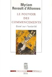 Le  pouvoir des commencements