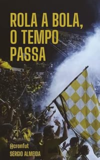 Livro Rola a bola, o tempo passa