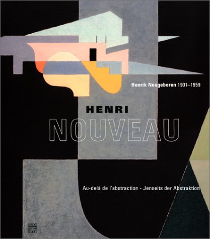 Henri Nouveau, Henrik Neugeboren, 1901-1959