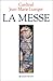 La messe by 