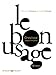 Le bon usage : Grammaire française (Langues vivantes Français) (French Edition) by Maurice Grevisse, André Goosse