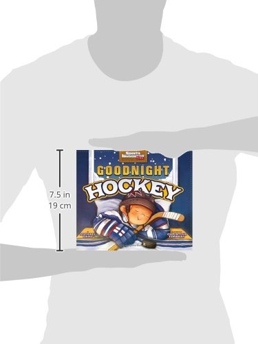 Goodnight Hockey (Sports Illustrated Kids Bedtime Books)