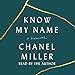 Know My Name: A Memoir by 