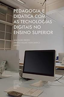 Pedagogia e didática com as tecnologias digitais no ensino superior (Investigação Livro 0)
