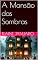 Livro A Mansão das Sombras