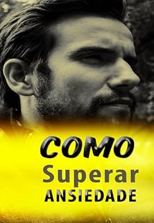 Livro Ebook Como Superar Ansiedade