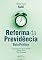 Livro Reforma da previdência: guia prático - 1 ed - 2020.