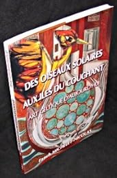 Des oiseaux solaires aux îles du couchant