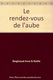 Le  Rendez-vous de l'aube